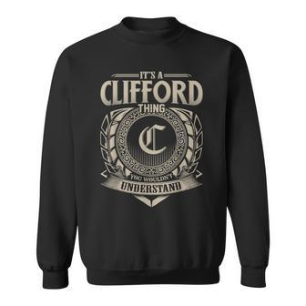 Its A Clifford Thing You Wouldnt Understand Name Vintage Sweatshirt - Seseable