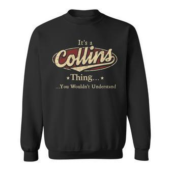 Its A Collins Thing You Wouldnt Understand Shirt Personalized Name Gifts T Shirt Shirts With Name Printed Collins Men Women Sweatshirt Graphic Print Unisex - Thegiftio UK