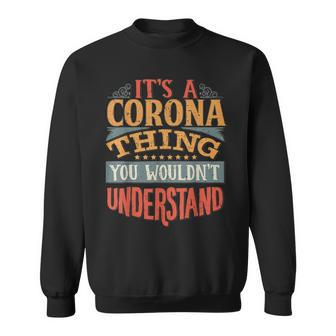 Its A Corona Thing You Wouldnt Understand Sweatshirt - Seseable