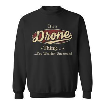 Its A Drone Thing You Wouldnt Understand Personalized Name Gifts With Name Printed Drone Sweatshirt - Seseable