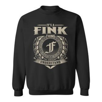 Its A Fink Thing You Wouldnt Understand Name Vintage Sweatshirt - Seseable