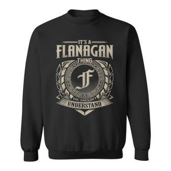 Its A Flanagan Thing You Wouldnt Understand Name Vintage Sweatshirt - Seseable