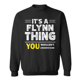 Its A Flynn Thing You Wouldnt Understand Family Name Sweatshirt - Seseable
