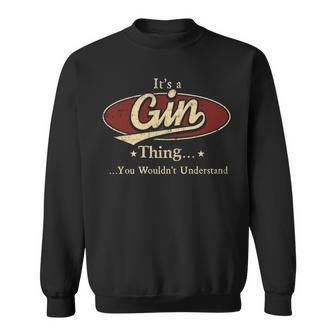 Its A Gin Thing You Wouldnt Understand Shirt Personalized Name Gifts T Shirt Shirts With Name Printed Gin Men Women Sweatshirt Graphic Print Unisex - Thegiftio UK