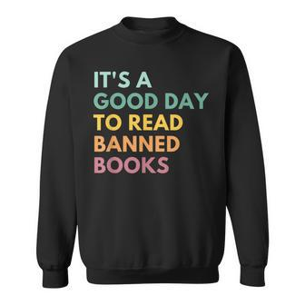 Its A Good Day To Read Banned Books Banned Books Sweatshirt | Mazezy AU