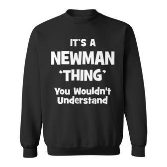 Its A Newman Thing You Wouldnt Understand Newman For Newman Sweatshirt - Seseable