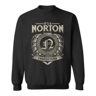 Its A Norton Thing You Wouldnt Understand Name Vintage Sweatshirt - Seseable