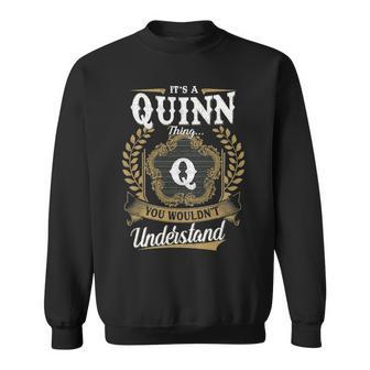 Its A Quinn Thing You Wouldnt Understand Personalized Last Name Quinn Family Crest Coat Of Arm Sweatshirt - Seseable