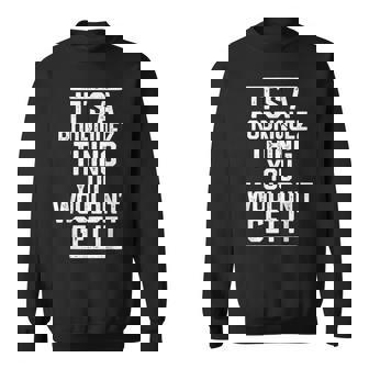 Its A Rodriquez Thing You Wouldnt Get It Sweatshirt | Seseable UK