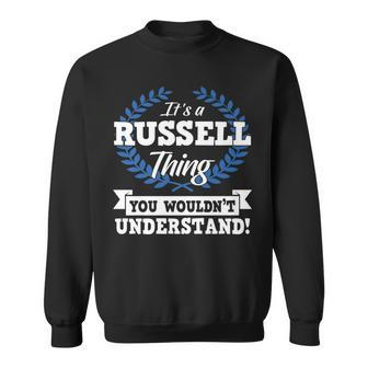 Its A Russell Thing You Wouldnt Understand Name Sweatshirt - Seseable