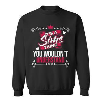 Its A Sims Thing You Wouldnt Understand Sims For Sims Sweatshirt - Seseable
