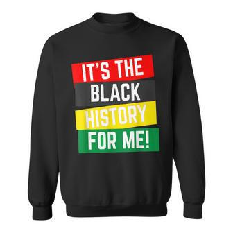 Its Black History For Me African Pride Bhm Junenth 1865 Men Women Sweatshirt Graphic Print Unisex - Seseable