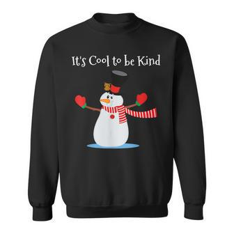 Its Cool To Be Kind Snowman Choose Kindness Teacher Men Women Sweatshirt Graphic Print Unisex - Thegiftio UK