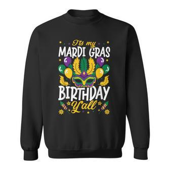 Its Mardi Gras Birthday Yall Mask Jester Hat Mardi Beads Sweatshirt - Seseable