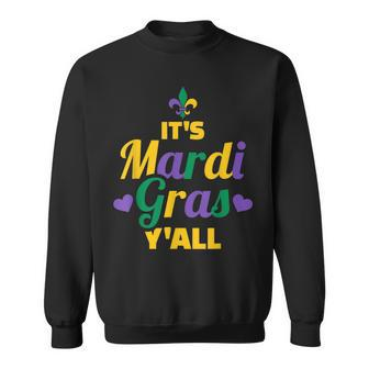 Its Mardi Gras Yall Funny Mardi Gras Parade Festival Sweatshirt - Seseable