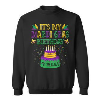 Its My Mardi Gras Birthday Yall Funny Mardi Gras Carnival Sweatshirt - Seseable