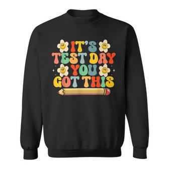 Its Test Day You Got This Teacher Retro Groovy Testing Day Sweatshirt | Mazezy