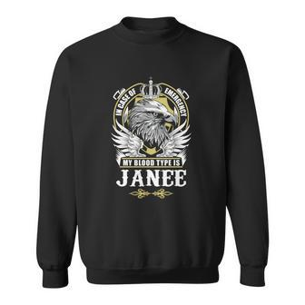 Janee Name T - In Case Of Emergency My Blood Sweatshirt - Seseable