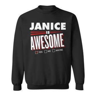 Janice Is Awesome Family Friend Name Funny Gift Sweatshirt - Seseable