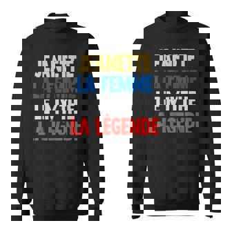 Jeanette La Femme The Myth The Legend Gift For Jeanette Sweatshirt - Seseable