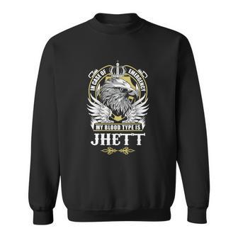 Jhett Name T - In Case Of Emergency My Blood Sweatshirt - Seseable