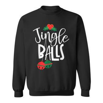 Jingle Balls And Tinsel Funny Matching Christmas Couple Pjs Men Women Sweatshirt Graphic Print Unisex - Seseable