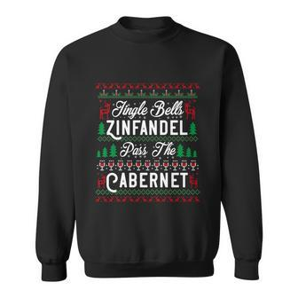 Jingle Bells Zinfandel Pass The Cabernet Ugly Christmas Wine Gift Sweatshirt - Monsterry DE