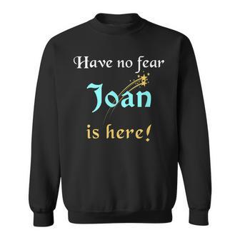 Joan Custom Name Funny Saying Personalized Names Gifts Sweatshirt - Seseable