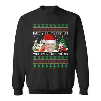 Joe Biden Happy Uh Merry Uh You Know The Thing V2 Sweatshirt - Seseable