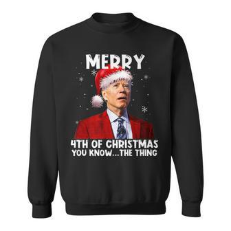 Joe Biden Santa Merry 4Th Of Christmas You Know The Thing Sweatshirt - Seseable