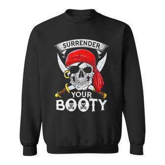 Jolly Roger Surrender Your Booty T Sweatshirt | Mazezy