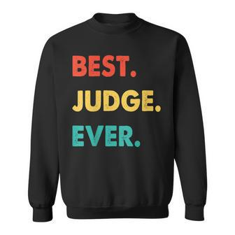 Judge Profession Retro Best Judge Ever Sweatshirt - Seseable