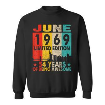 June 1969 Limited Edition 54 Years Of Being Awesome Sweatshirt | Mazezy