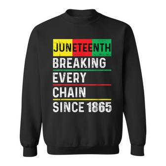 Junenth Breaking Every Chain Since 1865 African American Sweatshirt | Mazezy UK
