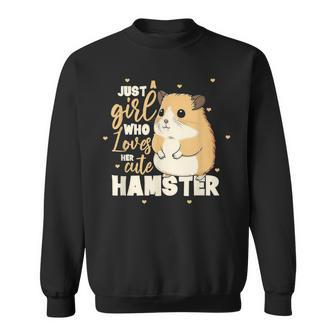 Just A Girl Who Loves Her Cute Hamster National Pet Day Sweatshirt | Mazezy