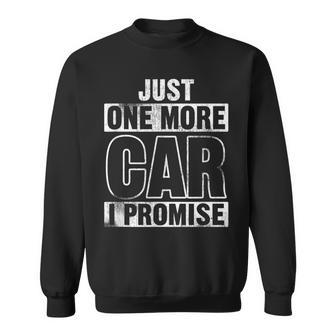 Just One More Car I Promise Turbo Wheel Auto Engine Garage Sweatshirt | Mazezy