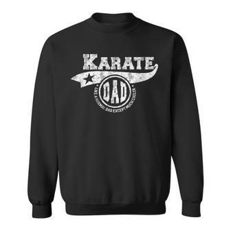Karate Dad Fathers Day Gift Father Sport Men V2 Sweatshirt - Seseable