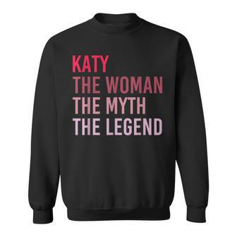 Katy The Woman Myth Legend Personalized Name Birthday Gift Sweatshirt - Seseable