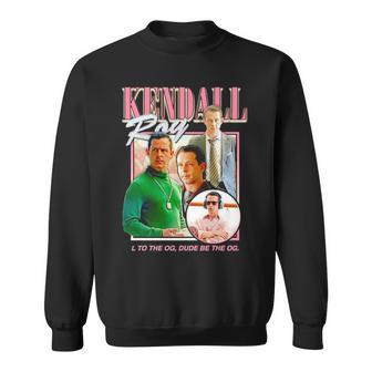 Kendall Roy L To The Og Dude Be The Og Sweatshirt | Mazezy