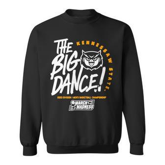 Kennesaw State The Big Dance 2023 March Madness Sweatshirt | Mazezy