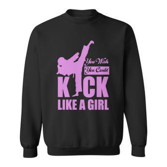 Kick Like A Girl T-Shirt Karate Taekwondo Men Women Sweatshirt Graphic Print Unisex - Thegiftio UK