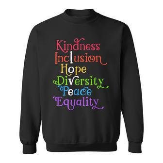 Kindness Love Inclusion Equality Diversity Human Rights Sweatshirt | Mazezy