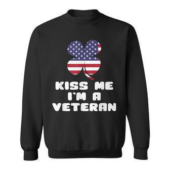 Kiss Me Im A Veteran Irish St Patricks Day Patriotic Sweatshirt - Thegiftio
