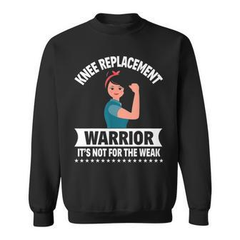 Knee Replacement Warrior Knee Surgery Recovery Get Well Gift Sweatshirt - Seseable