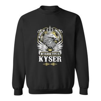 Kyser Name - In Case Of Emergency My Blood Sweatshirt - Seseable