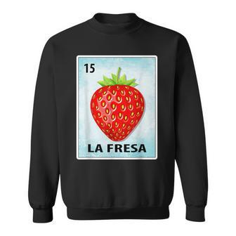 La Fresa Mexican Strawberry Cards Sweatshirt - Seseable