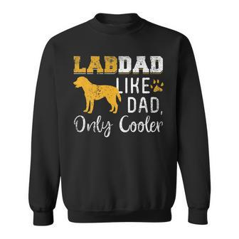 Lab Dad Cooler Funny Labrador Dog Lover Fathers Day Quotes Sweatshirt - Thegiftio UK