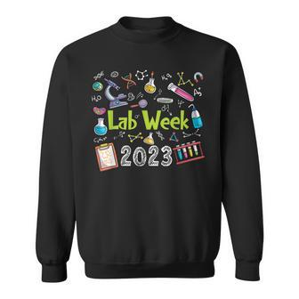 Lab Week 2023 Laboratory Tech Medical Technician Scientist Sweatshirt | Mazezy