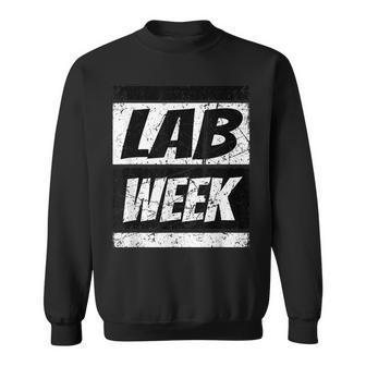 Lab Week 2023 Medical Laboratory Technician Technologist Sweatshirt | Mazezy