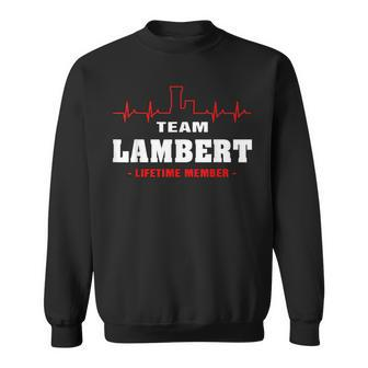 Lambert Surname Family Name Team Lambert Lifetime Member Men Women Sweatshirt Graphic Print Unisex - Seseable